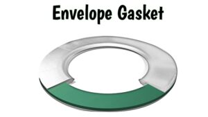 envelope gasket Types of Gasket in hindi